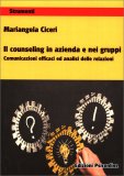 Il Counseling in Azienda e nei Gruppi — Libro