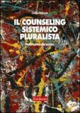 Il Counseling Sistemico Pluralista  — Libro