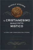 Il Cristianesimo quale Fatto Mistico — Libro