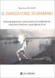 Il Danzatore Sciamano — Libro