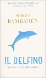 Il Delfino - Storia di un Sognatore — Libro