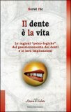 Il Dente è la Vita — Libro