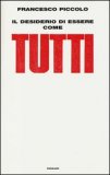 Il Desiderio di Essere come Tutti  — Libro