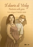 Il Diario di Vicky - Partorire nella Gioia — Libro