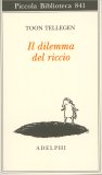 Il Dilemma del Riccio — Libro