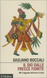 Il Dio dalle Frecce Fiorite — Libro