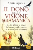 Il Dono della Visione Sciamanica — Libro