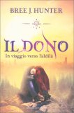Il Dono - In Viaggio Verso l'Aldilà — Libro