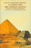 Il Dopo-Vita nel Mondo Antico — Libro
