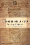 IL DOVERE DELLA CURA
Giuramento di Ippocrate

