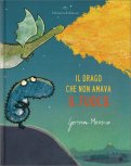 Il Drago che Non Amava il Fuoco — Libro