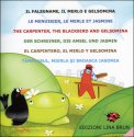 Il Falegname, Il Merlo e Gelsomina - Ediz. Multilingue — Libro