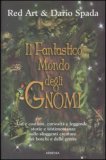 Il Fantastico Mondo degli Gnomi — Libro