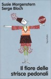 Il Fiore delle Strisce Pedonali — Libro