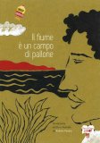 Il Fiume è un Campo di Pallone — Libro