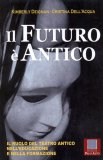 Il Futuro è Antico  — Libro