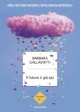 Il Futuro è già Qui — Libro