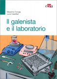 Il Galenista e il Laboratorio — Libro