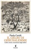 Il Gelso Di Gerusalemme L'altra Storia Raccontata Dagli Alberi 