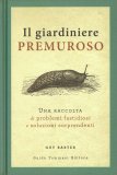 Il Giardiniere Premuroso — Libro