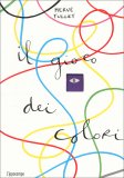 Il Gioco dei Colori — Libro/Gioco