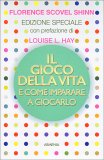 Il Gioco della Vita e come Imparare a Giocarlo — Libro