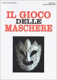 Il Gioco delle Maschere — Libro