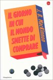Il Giorno in cui il Mondo Smette di Comprare — Libro