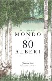 Il Giro del Mondo in 80 Alberi — Libro