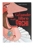 Il Grande Libro degli Orchi — Libro
