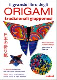 Il Grande Libro degli Origami Tradizionali Giapponesi — Libro