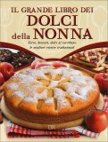Il Grande Libro dei Dolci della Nonna — Libro