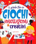 Il Grande Libro dei Giochi Intelligenti e Creativi — Libro