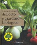 Il Grande Libro dell'Orto e Giardino Biologico — Libro
