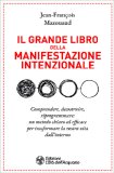 Il Grande Libro della Manifestazione Intenzionale — Libro