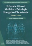 Il Grande Libro di Medicina e Psicologia Energetico Vibrazionale - Volume Terzo — Libro