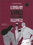Il Grande Libro illustrato del Vino Italiano — Libro
