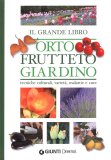 Il Grande Libro Orto, Frutteto, Giardino — Libro