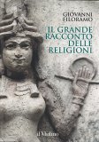 Il Grande Racconto delle Religioni — Libro