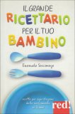 Il Grande Ricettario per il tuo Bambino — Libro