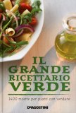 Il Grande Ricettario Verde  — Libro