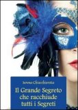 Il Grande Segreto che Racchiude Tutti i Segreti  — Libro