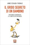 Il Grido Segreto di un Bambino — Libro