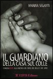 Il Guardiano della Casa sul Colle — Libro