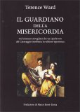 Il Guardiano della Misericordia — Libro