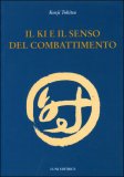 Il Ki e il Senso del Combattimento  — Libro