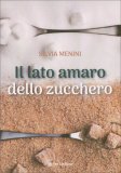 Il Lato Amaro dello Zucchero — Libro
