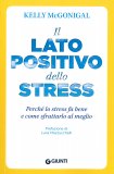 Il Lato Positivo dello Stress — Libro