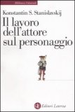Il Lavoro dell'Attore sul Personaggio — Libro