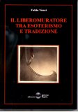 Il Libero Muratore tra Esoterismo e Tradizione — Libro